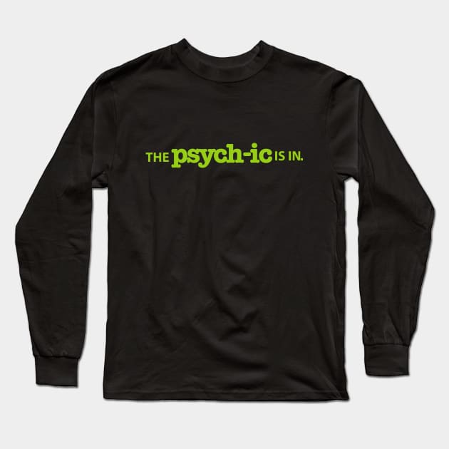 Psych The Psychic Is In Long Sleeve T-Shirt by Fauzi ini senggol dong